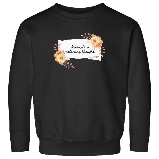 Discover Karma Lyrics By Taylor Sweatshirts