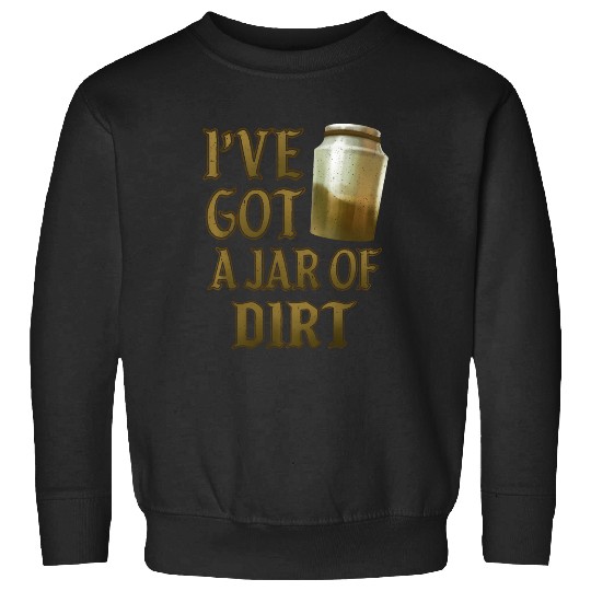 Discover Disney Pirates Of The Caribbean I'Ve Got A Jar Of Dirt Sweatshirts