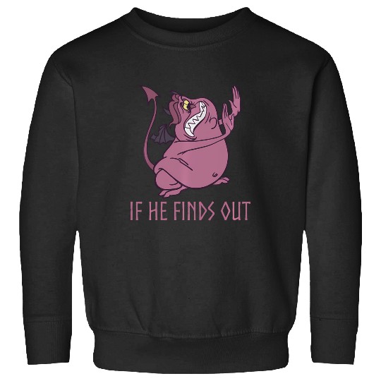 Discover Disney Hercules Pain If He Finds Out Quote Sweatshirts