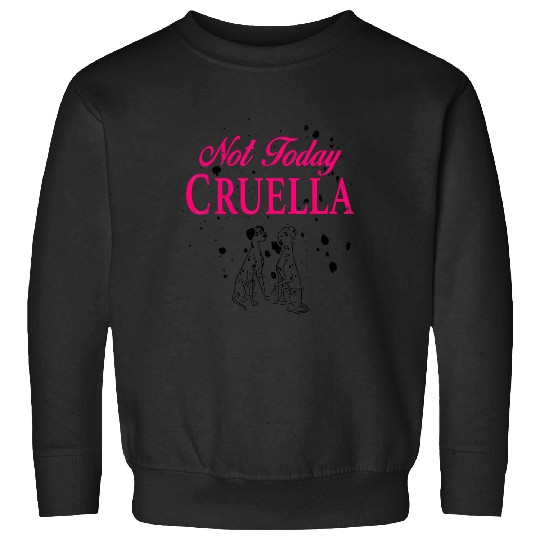 Discover Disney 101 Dalmatians Pongo And Perdita Not Today Cruella Sweatshirts