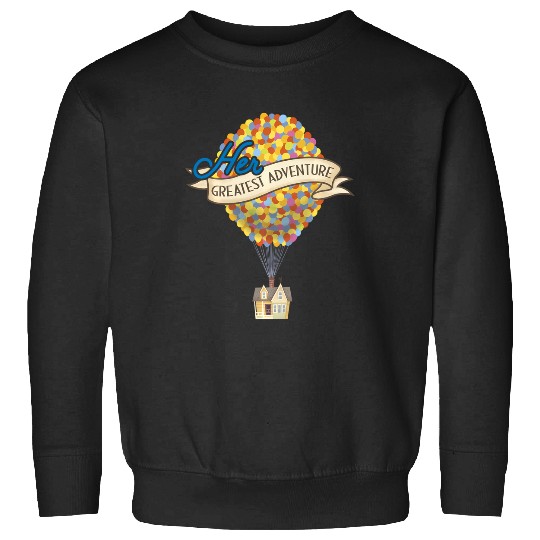 Discover Disney Pixar Up Her Greatest Adventure House Sweatshirts