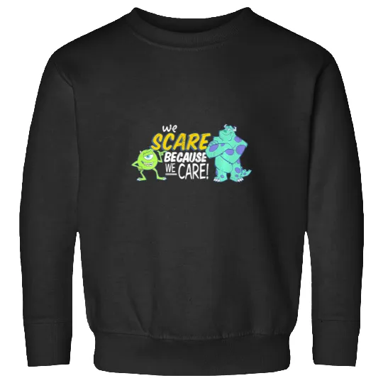 Discover Disney Pixar Monsters Inc Scare Because We Care Sweatshirts