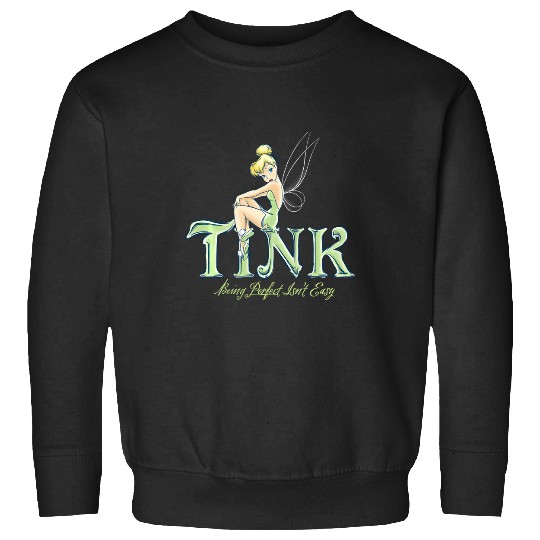 Discover Disney Peter Pan Tinker Bell Being Perfect Isnt Easy Sweatshirts