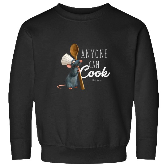 Disney Pixar Ratatouille Remy Anyone Can Cook Quote Sweatshirts
