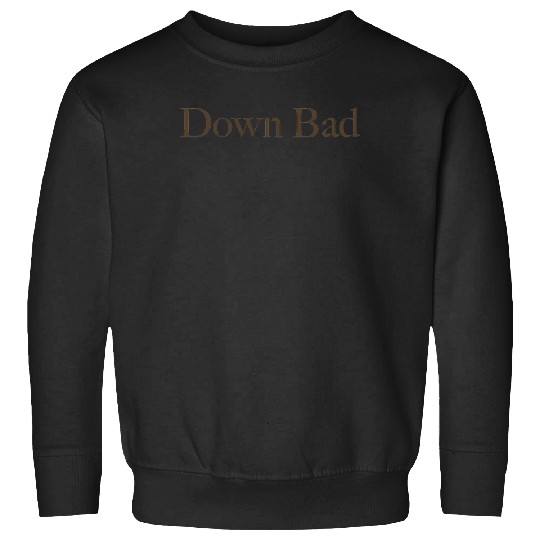 Discover Down Bad Taylor TTPD TShirt Sweatshirts