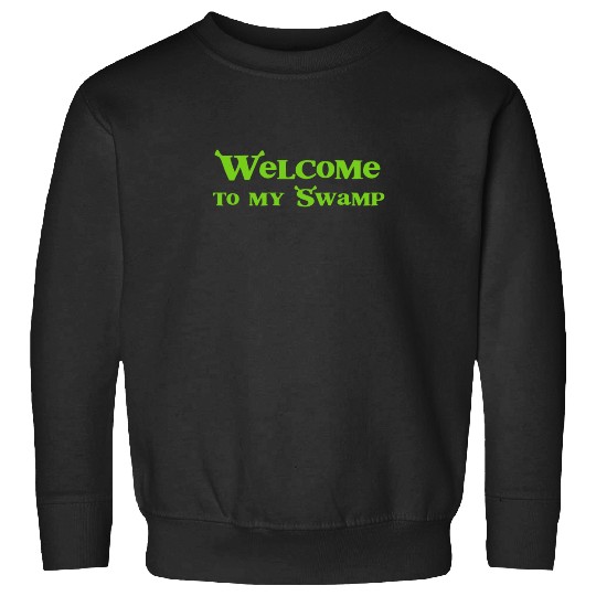Welcome to my swamp!  : Shrek Same Swamp Forever , Shrek Shirt, Disney Fiona Princess , Shrek,Shrek Sweatshirts