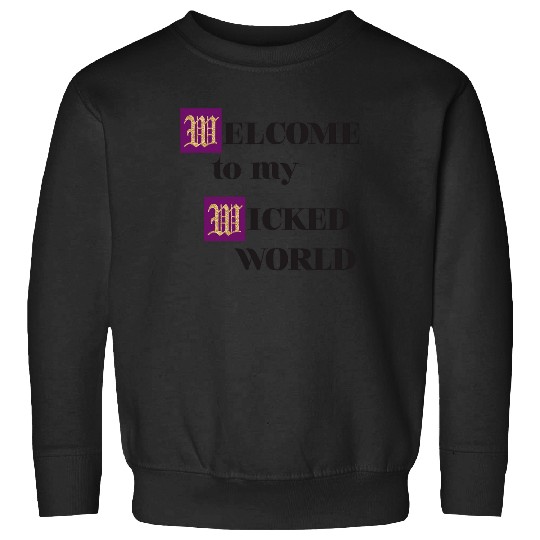Disney Descendants Welcome To My Wicked World Text Sweatshirts