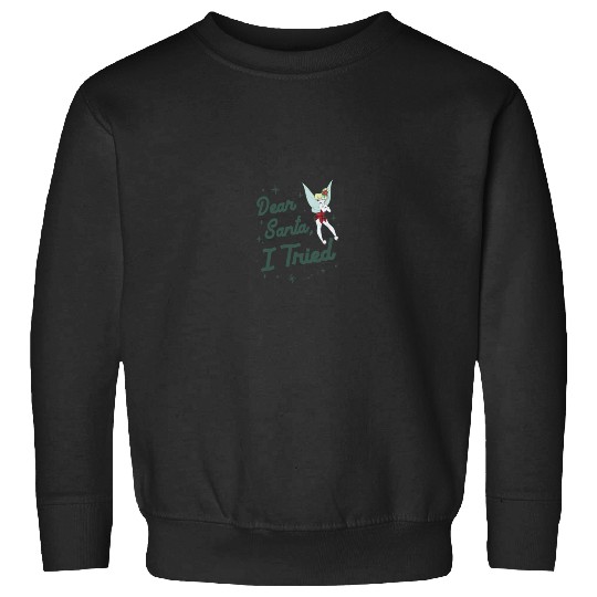 Disneyss Christmas Peter Pan Tinker Bell Dear Santa I Tried Sweatshirts