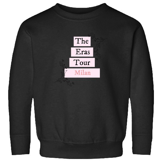 Discover The Eras Tour Milan - Taylor Sweatshirts