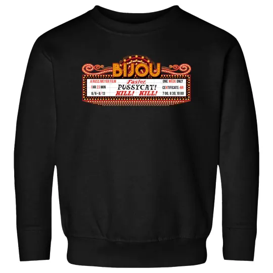 Faster Pussycat! Kill! Kill! Marquee Sweatshirts