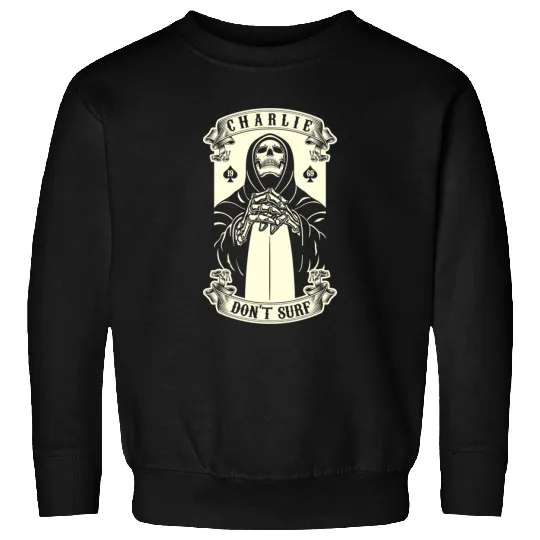 Charlie Don_t Surf from Apocalypse Now Sweatshirts