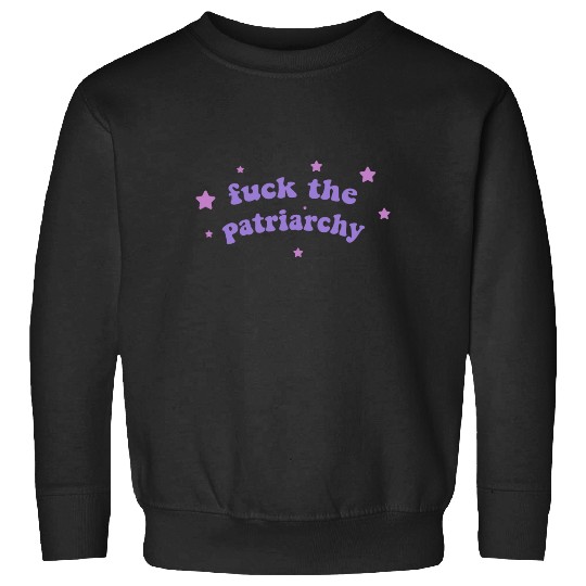 Discover Fuck the Patriarchy - Feminist Taylor Sweatshirts