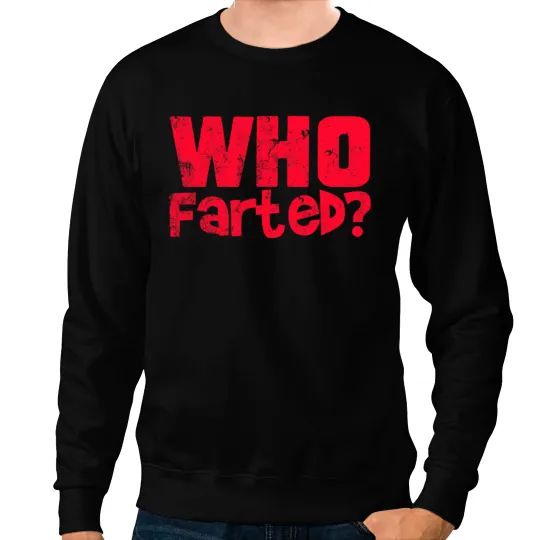 Who Farted From Revenge of the Nerds, distressed Sweatshirts