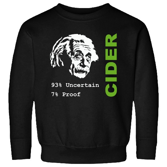 Albert Einstein Theory of 7_ Proof Geeky Science Cider Scrumpy Drinking Sweatshirts