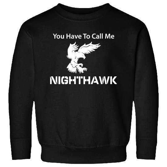 Call Me Nighthawk Step Brothers Sweatshirts