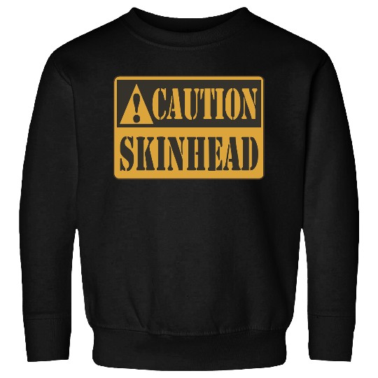 Discover Caution Skinhead, Ideal Birthday Gift Or Present Sweatshirts
