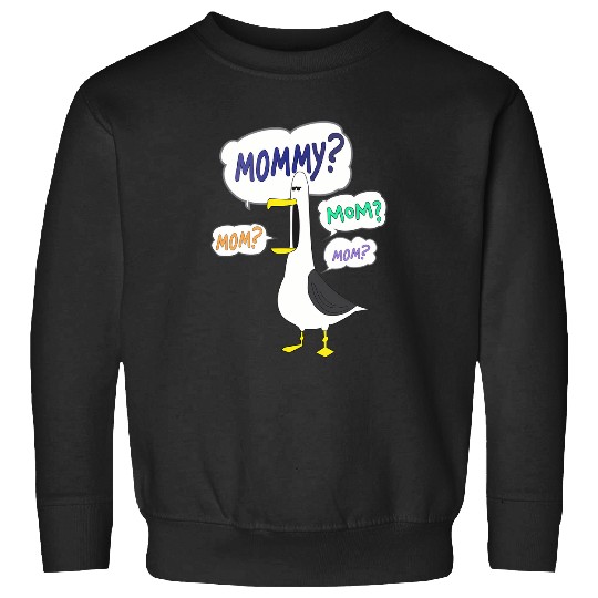 Mom? Mommy? Finding Nemo Seagull "mine" Disneyss Sweatshirts