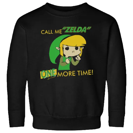 Call Me Zelda One More Time Sweatshirts