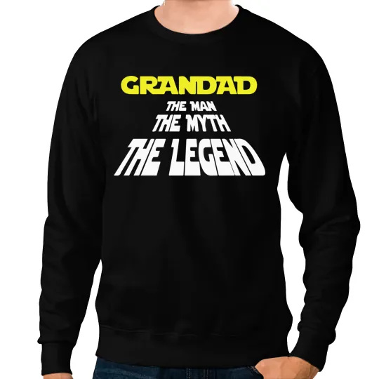 The Man The Myth The legend Sweatshirts