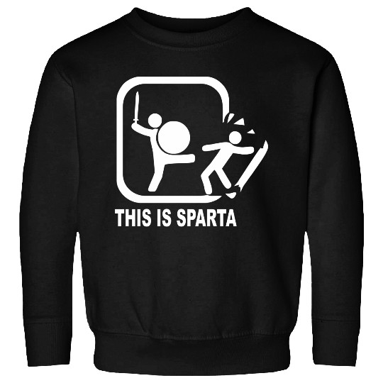 This is Sparta Funny  Film Sweatshirts