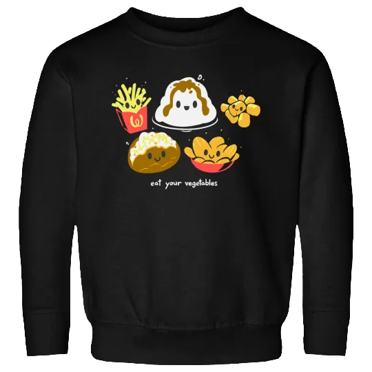 Eat Your Vegetables Sweatshirts