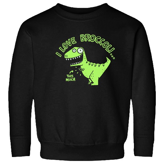 I Love Broccoli Sweatshirts