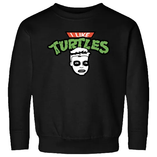 Discover I Like Turtles Sweatshirts