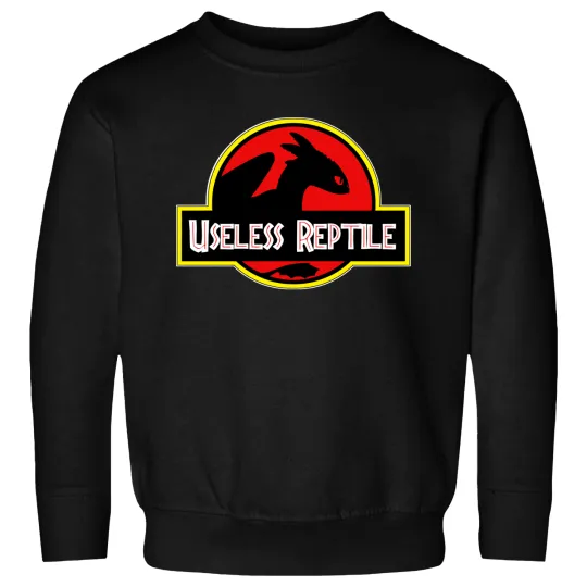 TOOTHLESS – USELESS REPTILE Sweatshirts