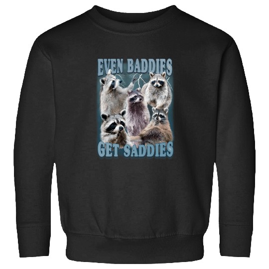 Even Baddies Get Saddies Funny Raccoon Meme  : Bobs Burgers Family Shirt, Bobs Burgers Vintage Sweatshirts