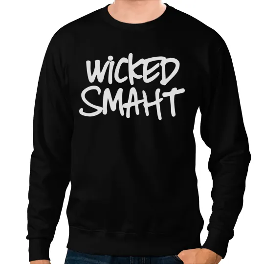 wicked smart smaht Sweatshirts