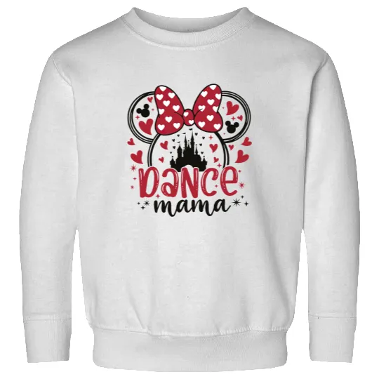 Disney Dance Mama Sweatshirts, Dance Mom Sweatshirts, Minnie Mama Sweatshirts
