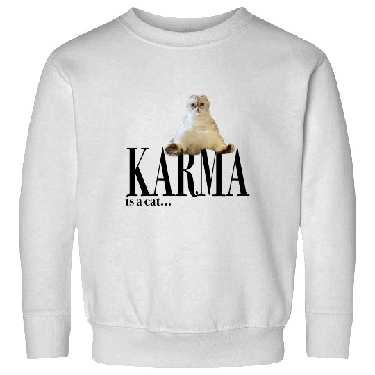 Discover Karma is a Cat Taylor Sweatshirts