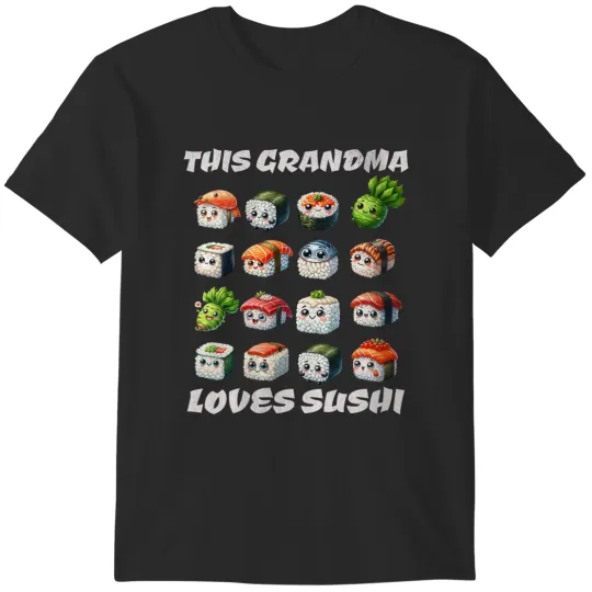 Discover Womens Funny Grandma Present For Sushi Lovers For Grandma Sushi T-Shirts