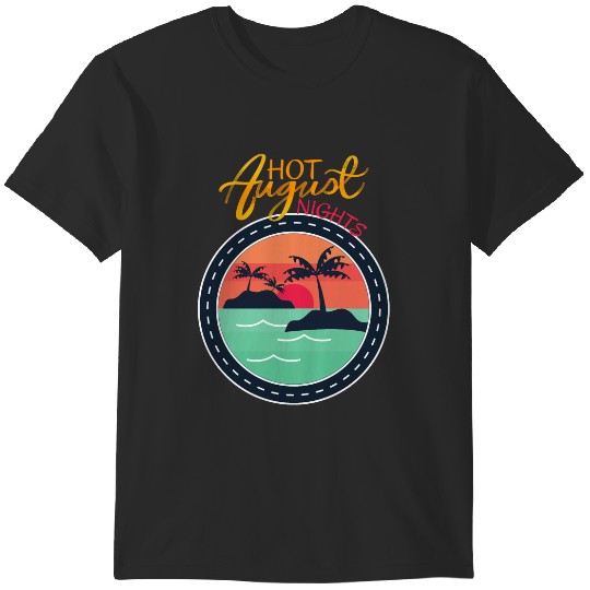 Discover Hot August Nights T-Shirts