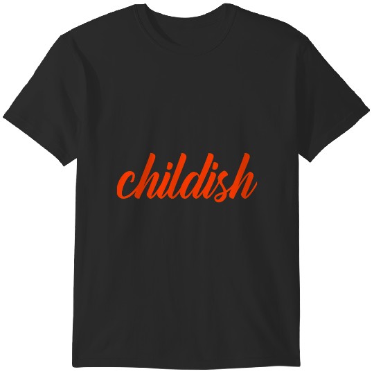 Discover childish TGFBRO T-Shirts