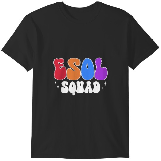 ESOL Squad ESOL Teacher Team ESOL Teaching Crew T-Shirts