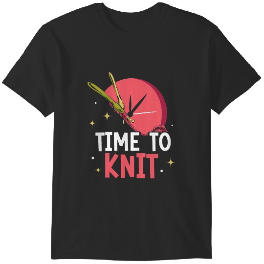 Discover Time To Knit Knitter Hobby Yarn Knitting T-Shirts