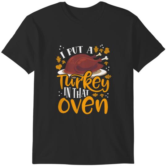 Discover Lacrosse Gift Couples Thanksgiving I Put A Turkey In That Oven T-Shirts