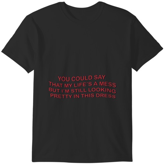 Copy of Bratz quote T-Shirts