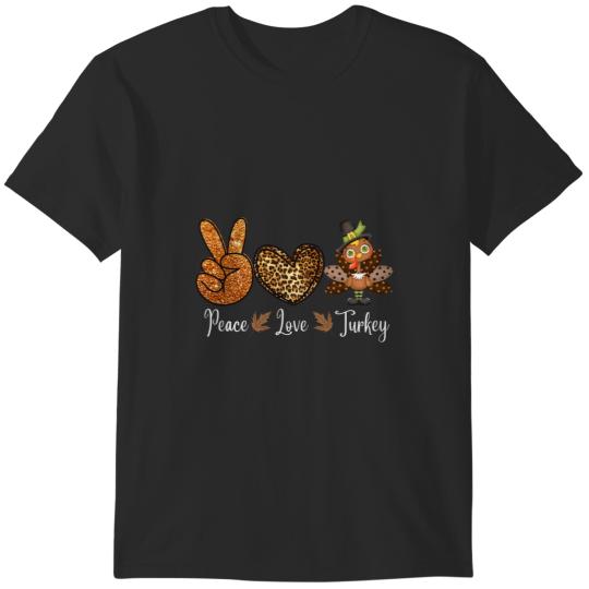 Peace Love TurkeyFunny Thanksgiving Turkey Family Dinner T-Shirts