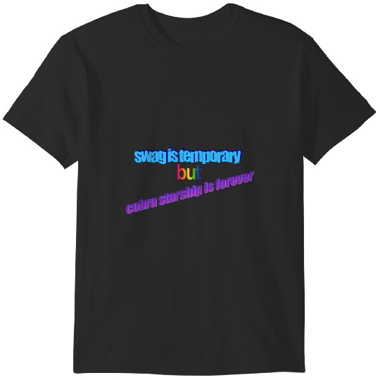 Discover swag is temporary T-Shirts
