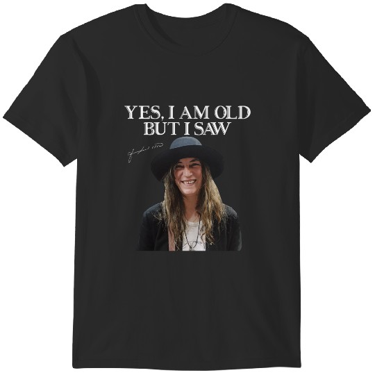 Yes im old but i saw patti smith on stage T-Shirts