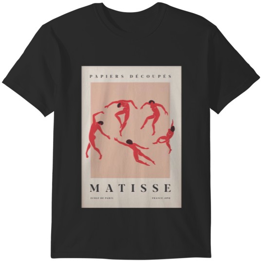 Papiers Decoupes Matisse Ecole De Paris France 1890 - Matisse The Dance T-Shirts