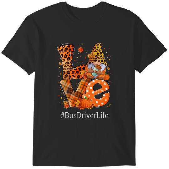 Discover Leopard LOVE Gnome Fall Pumpkin Bus Driver Life Thanksgiving T-Shirts