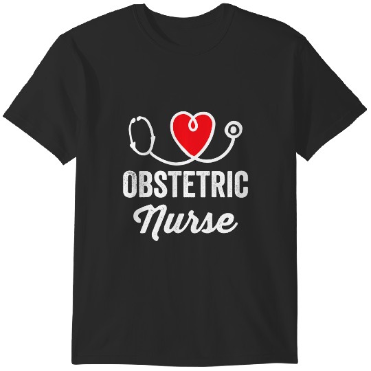 Discover Obstetric Nursing RN Staff Nurses Day T-Shirts