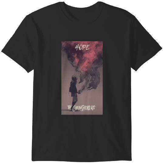 Discover Hope The Chainsmokers T-Shirts