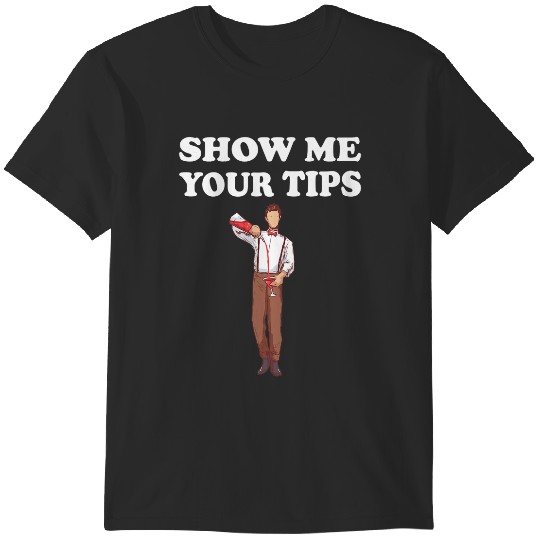 Discover Mixologist Show me your tips Bartender T-Shirts