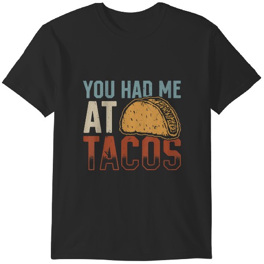 Discover cinco de mayo you had me at tacos T-Shirts