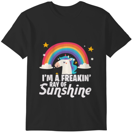 Im A Freakin Ray of Sunshine Unicorn Rainbow T-Shirts
