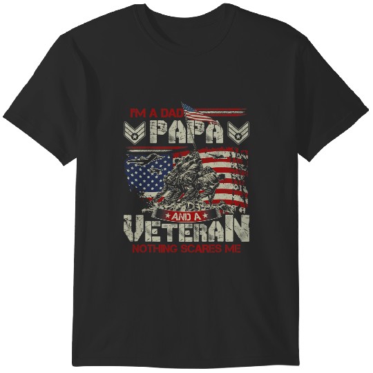 Discover Im A Dad Papa And A Veteran Nothing Scares Me Men Dad Papa T-Shirts